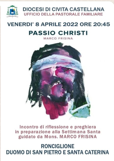 Passio Christi Marco Frisina Ronciglione 8.04.2022